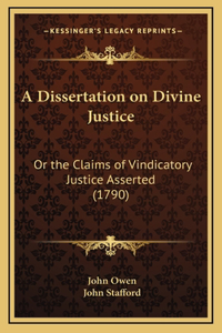 A Dissertation on Divine Justice