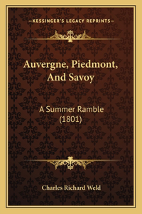 Auvergne, Piedmont, And Savoy