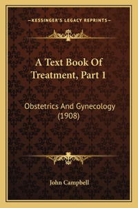 A Text Book Of Treatment, Part 1