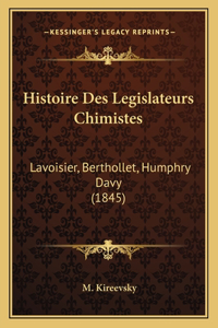 Histoire Des Legislateurs Chimistes