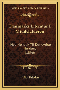 Danmarks Literatur I Middelalderen