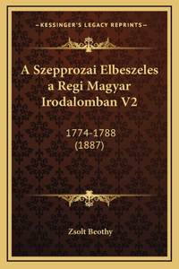 A Szepprozai Elbeszeles a Regi Magyar Irodalomban V2