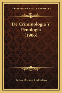 De Criminologia Y Penologia (1906)