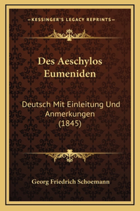 Des Aeschylos Eumeniden