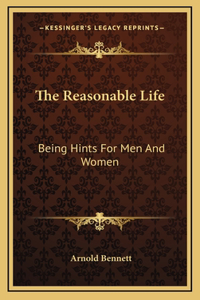 The Reasonable Life