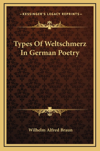 Types Of Weltschmerz In German Poetry