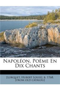 Napoleon, Poeme En Dix Chants