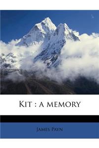 Kit: A Memory