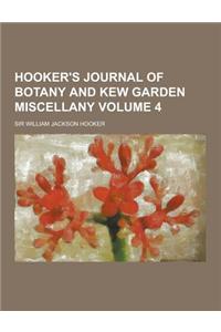 Hooker's Journal of Botany and Kew Garden Miscellany Volume 4