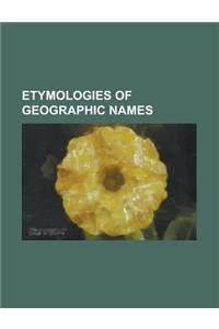 Etymologies of Geographic Names