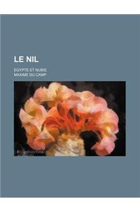 Le Nil; Egypte Et Nubie