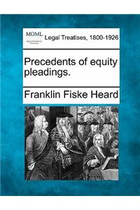 Precedents of Equity Pleadings.