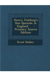 Henry Fielding's Don Quixote in England ..