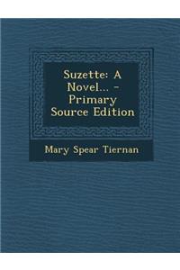 Suzette: A Novel...