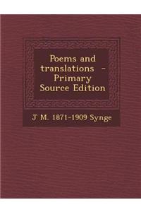 Poems and Translations - Primary Source Edition
