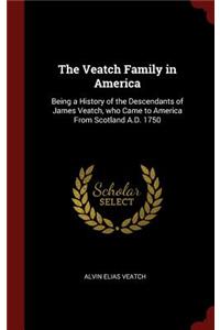 The Veatch Family in America