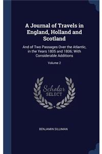 A Journal of Travels in England, Holland and Scotland
