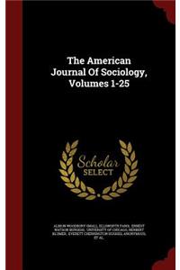 The American Journal of Sociology, Volumes 1-25