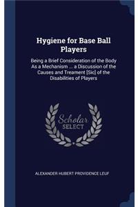 Hygiene for Base Ball Players
