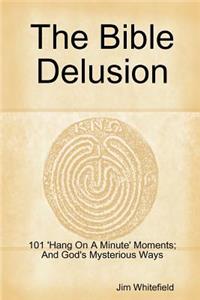 Bible Delusion