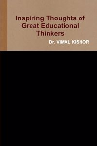Inspiring Thoughts of Great Educational Thinkers