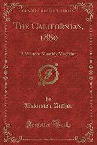 The Californian, 1880, Vol. 2