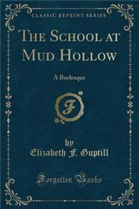 The School at Mud Hollow