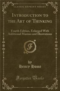 Introduction to the Art of Thinking