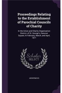 Proceedings Relating to the Establishment of Parochial Councils of Charity