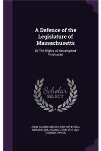 Defence of the Legislature of Massachusetts