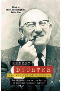 Ernest Dichter and Motivation Research