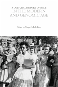 Cultural History of Race in the Modern and Genomic Age