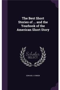 The Best Short Stories of ... and the Yearbook of the American Short Story