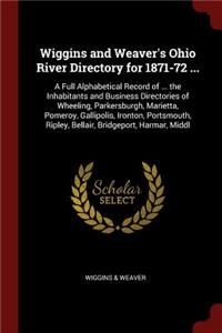 Wiggins and Weaver's Ohio River Directory for 1871-72 ...