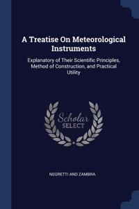 Treatise On Meteorological Instruments