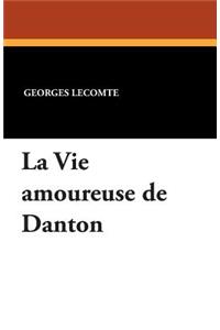 La Vie Amoureuse de Danton