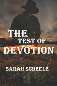 The Test of Devotion
