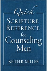 Quick Scripture Reference for Counseling Men