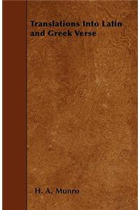 Translations Into Latin and Greek Verse