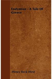 Endymion A Tale Of Greece