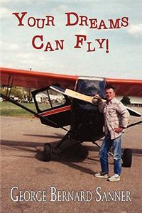 Your Dreams Can Fly!