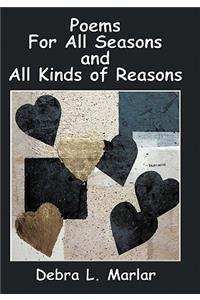 Poems For All Seasons and All Kinds of Reasons