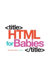 HTML for Babies