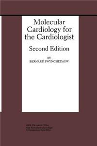 Molecular Cardiology for the Cardiologist