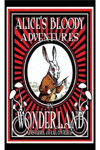 Alice's Bloody Adventures in Wonderland