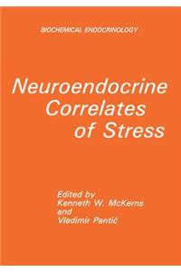 Neuroendocrine Correlates of Stress