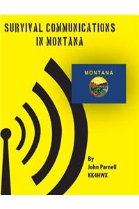 Survival Communications in Montana