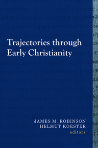 Trajectories Through Early Christianity