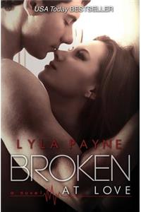 Broken At Love