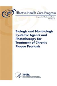 Biologic and Nonbiologic Systemic Agents and Phototherapy for Treatment of Chronic Plaque Psoriasis